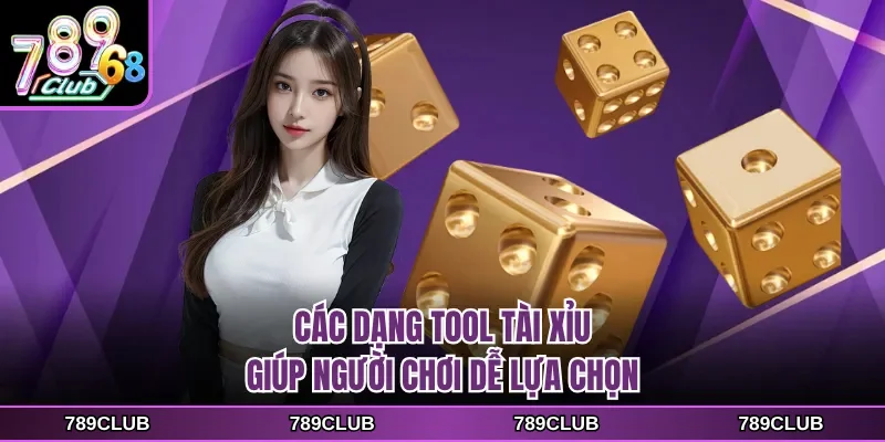 cac dang tool tai xiu giup nguoi choi de lua chon Các dạng tool tài xỉu giúp người chơi dễ lựa chọn