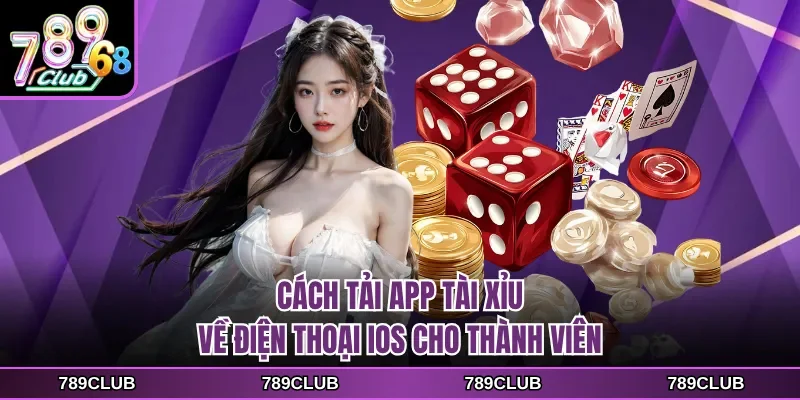 Cách tải app tài xỉu về điện thoại iOS cho thành viên