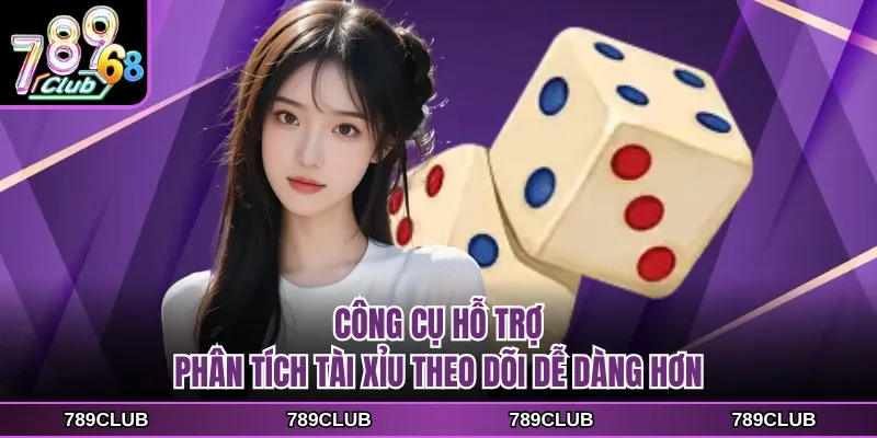 cong cu ho tro phan tich tai xiu theo doi de dang hon Công cụ hỗ trợ phân tích tài xỉu theo dõi dễ dàng hơn