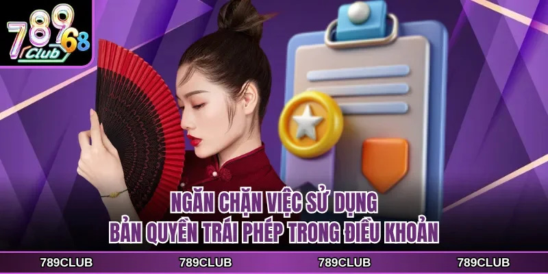 ngan chan viec su dung ban quyen trai phep trong dieu khoan Ngăn chặn việc sử dụng bản quyền trái phép trong điều khoản