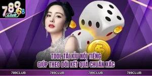 tool tai xiu noi tieng giup theo doi ket qua chuan xac