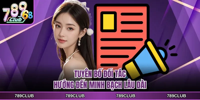 Tuyên bố đối tác hướng đến minh bạch lâu dài